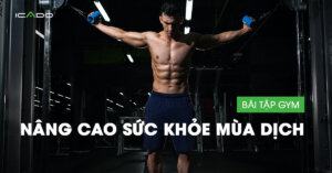 Hãy điều chỉnh lịch sinh hoạt trở nên lành mạnh hơn bằng cách dành ra tối thiểu 10 phút mỗi ngày với 4 bài tập gym đơn giản tại ngôi nhà của mình.